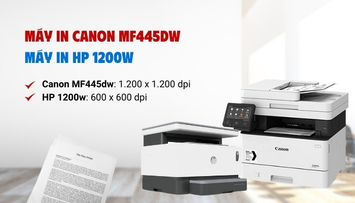 chất lượng máy n Canon MF445dw và HP 1200w